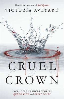 Cruel Crown : Two Red Queen Short Stories
